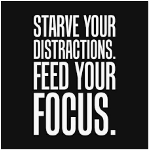 Minimize Distractions In Your Life.